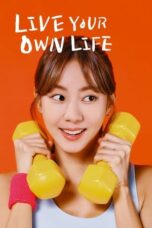 Nonton Film Live Your Own Life (2023) Terbaru