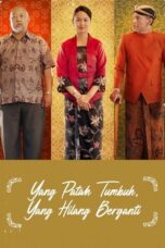 Nonton Film Yang Patah Tumbuh, Yang Hilang Berganti (2023) Terbaru