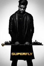 Nonton Film SuperFly (2018) Terbaru