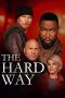 Nonton Film The Hard Way (2019) Terbaru