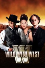 Nonton Film Wild Wild West (1999) Terbaru