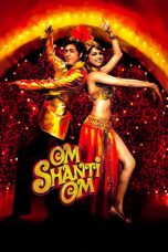 Nonton Film Om Shanti Om (2007) Terbaru