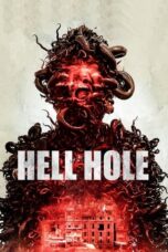 Nonton Film Hell Hole (2024) Terbaru