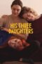 Nonton Film His Three Daughters (2024) Terbaru