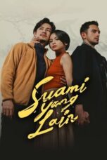 Nonton Film Suami Yang Lain (2024) Terbaru