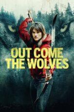 Nonton Film Out Come the Wolves (2024) Terbaru